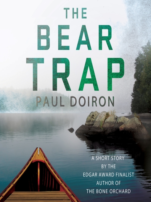Title details for The Bear Trap by Paul Doiron - Wait list
